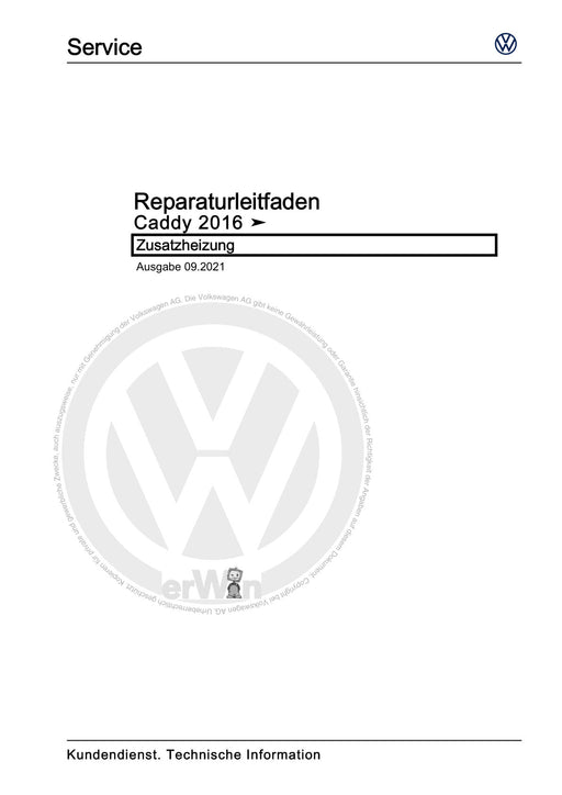 Caddy (2016 - 2020 ) Reparaturanleitung Zusatzheizung