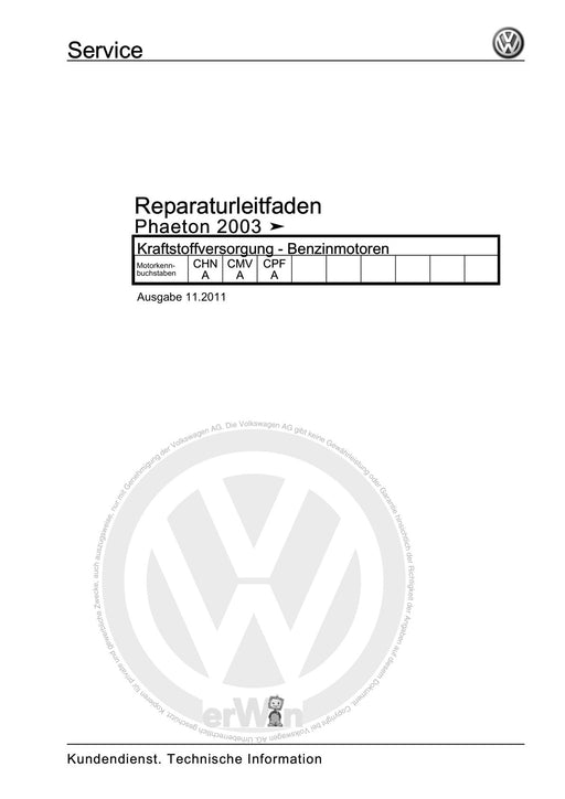Phaeton (2001 - 2008) Reparaturanleitung Kraftstoffversorgung - Benzinmotoren