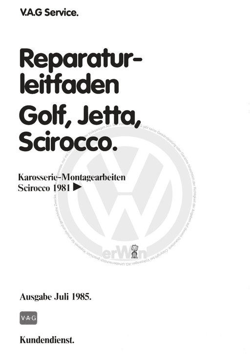 Scirocco (1974 - 1992) Reparaturanleitung Karosserie-Montagearbeiten Scirocco ab 1981