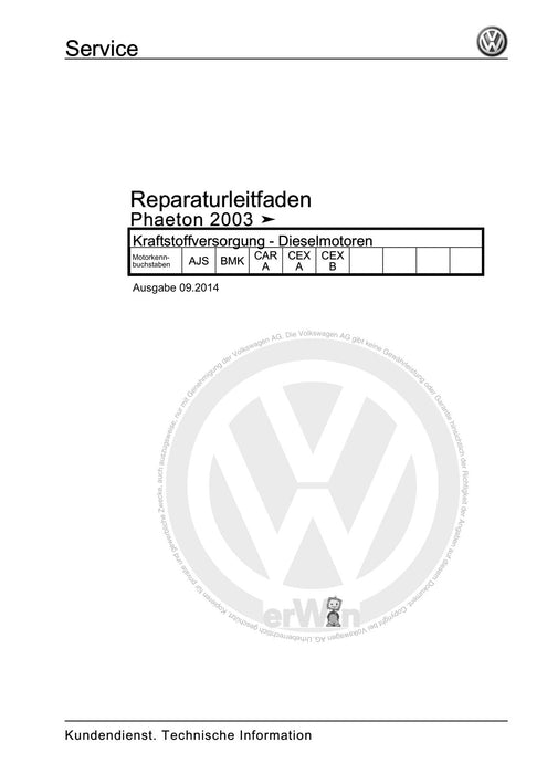Phaeton (2001 - 2008) Reparaturanleitung Kraftstoffversorgung - Dieselmotoren