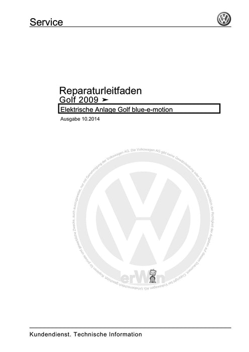 Golf VI (2009 - 2013) Golf-Plus-Cabriolet-Variant Reparaturanleitung Elektrische Anlage Golf blue-e-motion