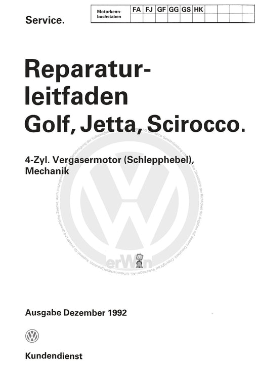 Scirocco (1974 - 1992) Reparaturanleitung 4 Zyl. Vergasermotor ( Schlepphebel) Mechanik FA,FJ,GF,GG,GS,HK