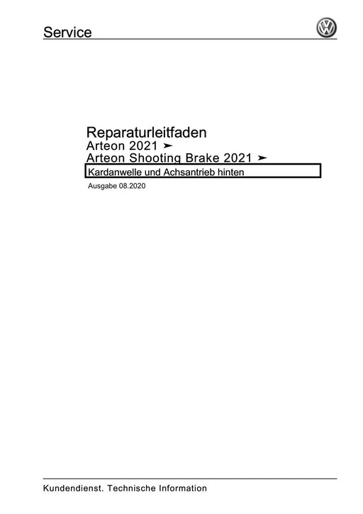 Arteon (2021+) Reparaturanleitung Kardanwelle und Achsantrieb hinten