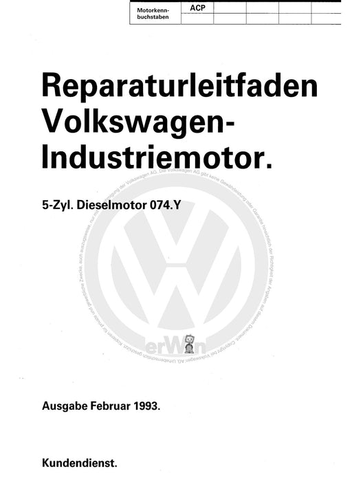 Industriemotoren - Industrial Engines (IM) Reparaturanleitung 5-Zylinder-Dieselmotor (2,4l Motor) 074.Y - ACP