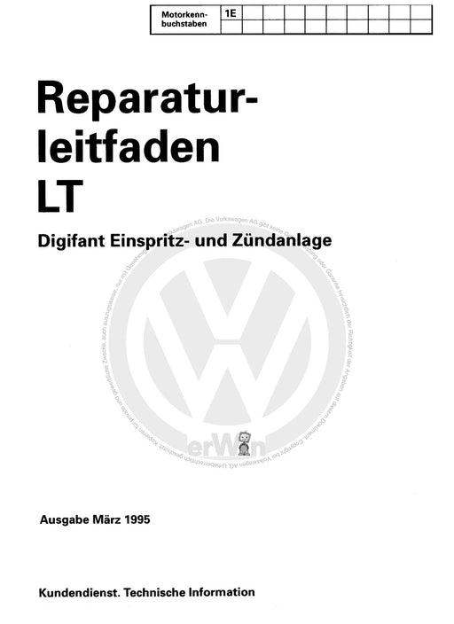 LT (1975 - 1996) Reparaturanleitung Digifant Einspritz- und Zündanlage 1E