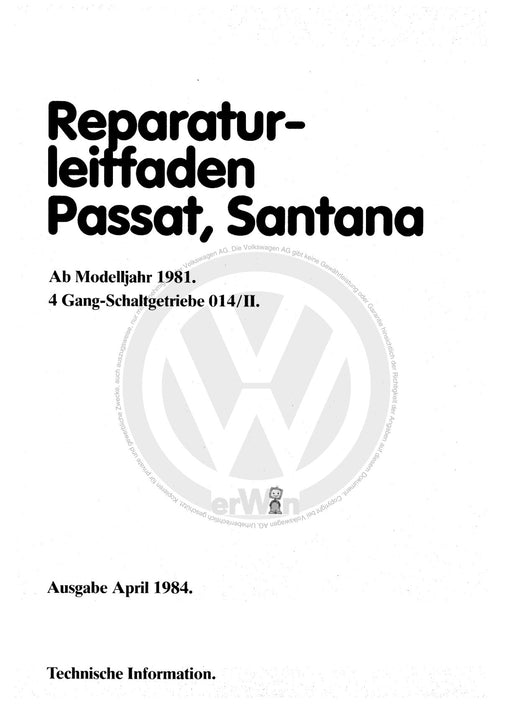 Passat (1982 - 1988) Passat-Santana Reparaturanleitung 4-Gang-Schaltgetriebe 014-II 04-1984