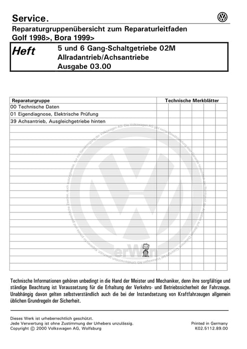 Bora (1999 - 2006) Bora-Bora Variant Reparaturanleitung 5- u. 6-Gang Schaltgetriebe 02 M, Allradantrieb-Achsantrieb