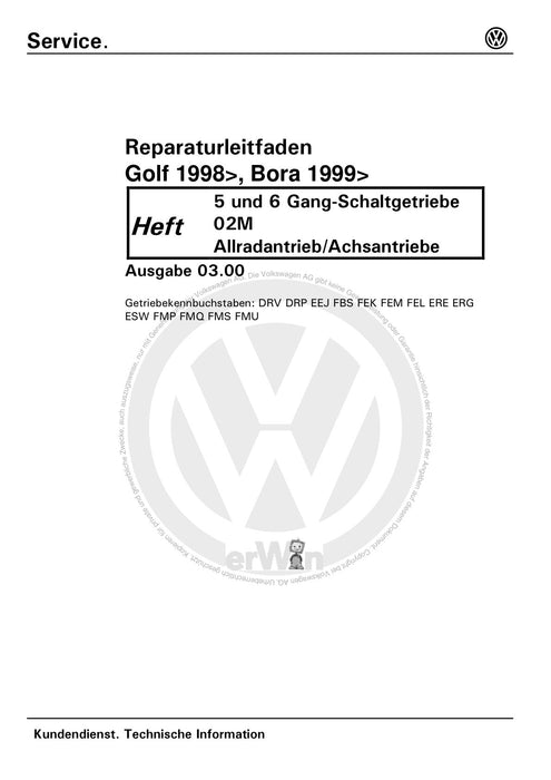 Bora (1999 - 2006) Bora-Bora Variant Reparaturanleitung 5- u. 6-Gang Schaltgetriebe 02 M, Allradantrieb-Achsantrieb