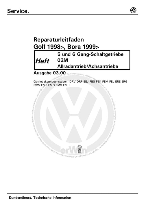 Bora (1999 - 2006) Bora-Bora Variant Reparaturanleitung 5- u. 6-Gang Schaltgetriebe 02 M, Allradantrieb-Achsantrieb