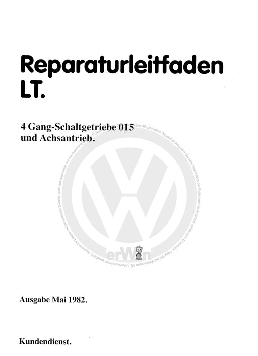 LT (1975 - 1996) Reparaturanleitung 4-Gang-Schaltgetriebe 015 und Achsantrieb