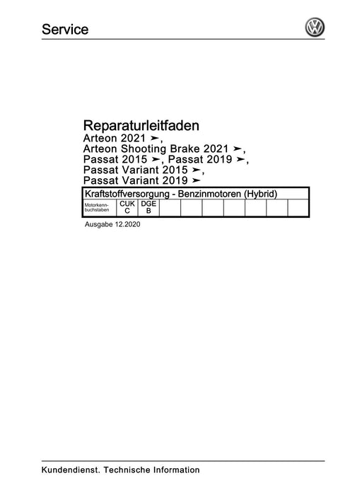 Passat (2011+) Passat-Passat Variant Reparaturanleitung Kraftstoffversorgung - Benzinmotoren (Hybrid)