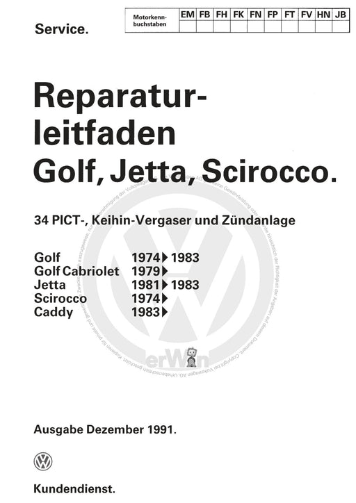Scirocco (1974 - 1992) Reparaturanleitung 34 PICT-, Keihin-Vergaser und Zündanlage EM,FB,FH,FK,FN,FP,FT,FV,HN,JB