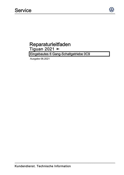 Tiguan (2008+) Reparaturanleitung Eingebautes 6 Gang-Schaltgetriebe 0C9