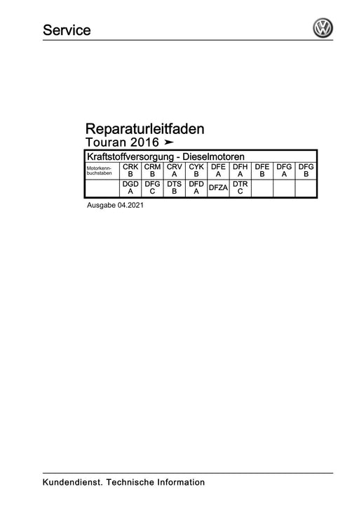 Touran (2016+) Reparaturanleitung Kraftstoffversorgung - Dieselmotoren