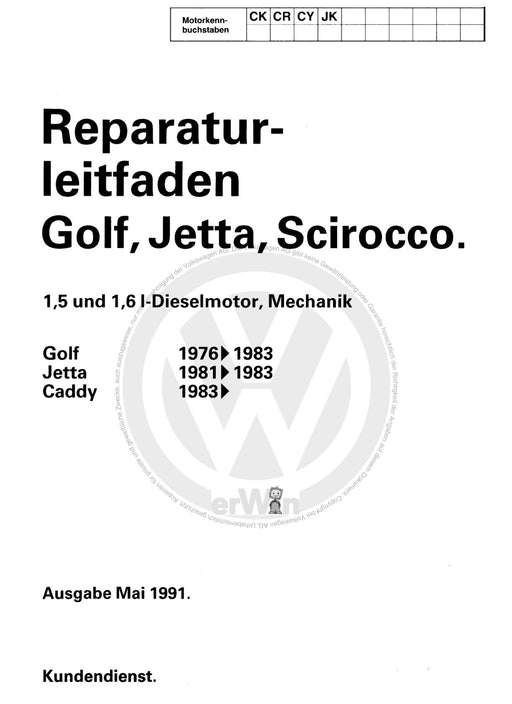 Golf I (1974 - 1984) Reparaturanleitung 1,5- und 1,6-l-Dieselmotor, Mechanik CK,CR,CY,JK
