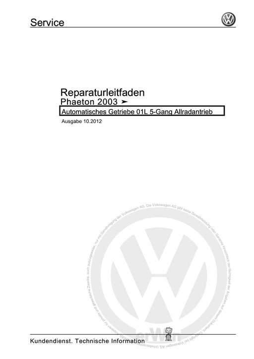 Phaeton (2001 - 2008) Reparaturanleitung Automatisches Getriebe 01L 5-Gang Allradantrieb