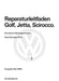 Jetta (1980 - 1988) Jetta Reparaturanleitung Karosserie-Montagearbeiten Golf-Cabriolet