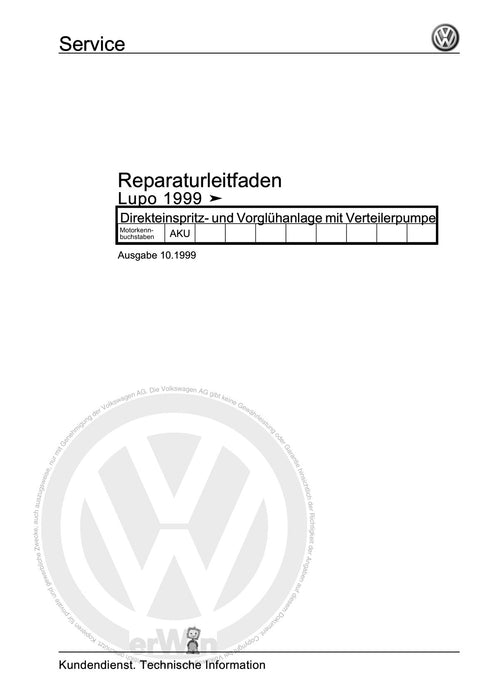 Lupo (1998 - 2006) Reparaturanleitung Direkteinspritz- und Vorglühanlage mit Verteilerpumpe