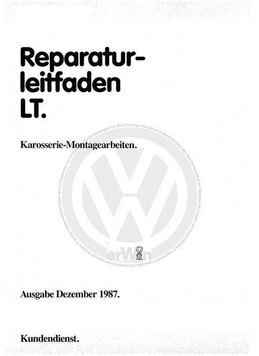 LT (1975 - 1996) Reparaturanleitung Karosserie-Montagearbeiten