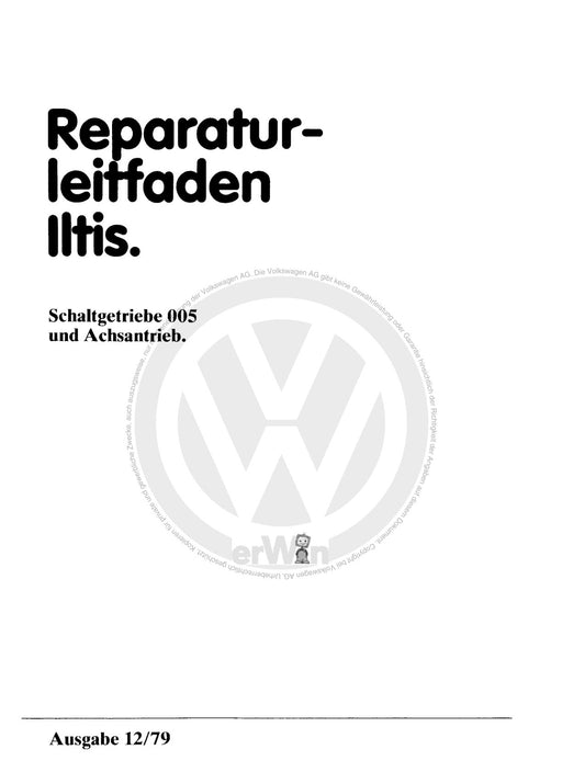 Iltis (1979 - 1988) Reparaturanleitung Schaltgetriebe 005 u. Achsantrieb