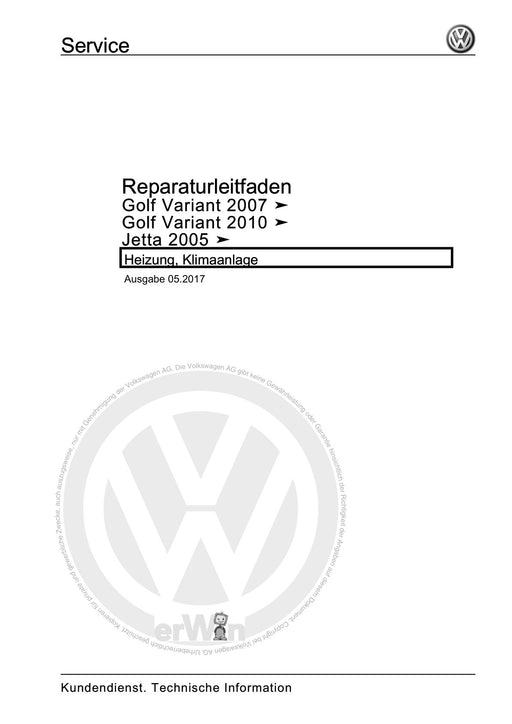 Golf V (2004 - 2007) Golf-Golf Variant-Golf Plus-Jetta Reparaturanleitung Heizung, Klimaanlage