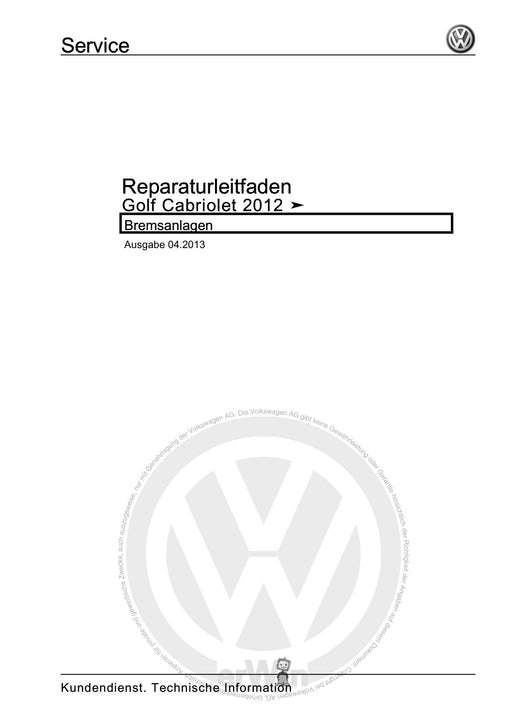 Golf VI (2009 - 2013) Golf-Plus-Cabriolet-Variant Reparaturanleitung Bremsanlage