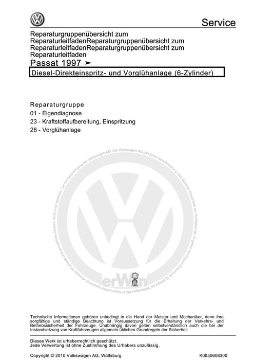 Passat (1997 - 2005) Passat-Passat Variant Reparaturanleitung Diesel-Direkteinspritz- und Vorglühanlage (6-Zylinder)