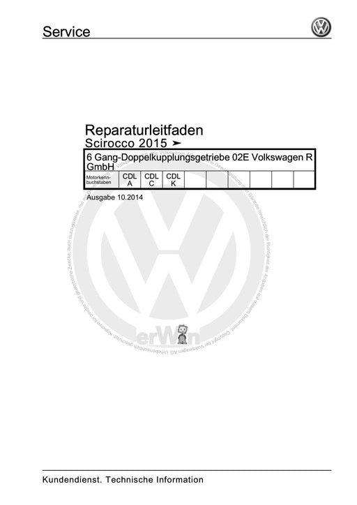 Scirocco (2008 - 2015) Reparaturanleitung 6 Gang-Doppelkupplungsgetriebe 02E Volkswagen R GmbH