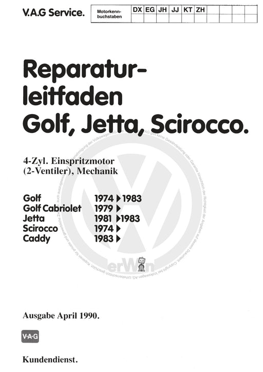 Scirocco (1974 - 1992) Reparaturanleitung 4-Zylinder-Einspritzmotor (2-Ventiler), Mechanik DX,EG,JH,JJ,KT,ZH