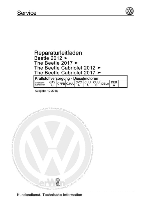 Beetle (2012+) NBL-NBC Reparaturanleitung Kraftstoffversorgung - Dieselmotoren