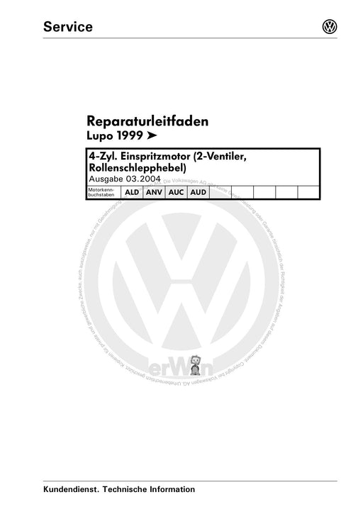 Lupo (1998 - 2006) Reparaturanleitung 4-Zyl. Einspritzmotor (2-Ventiler, Rollenschlepphebel) ALD ANV AUC AUD