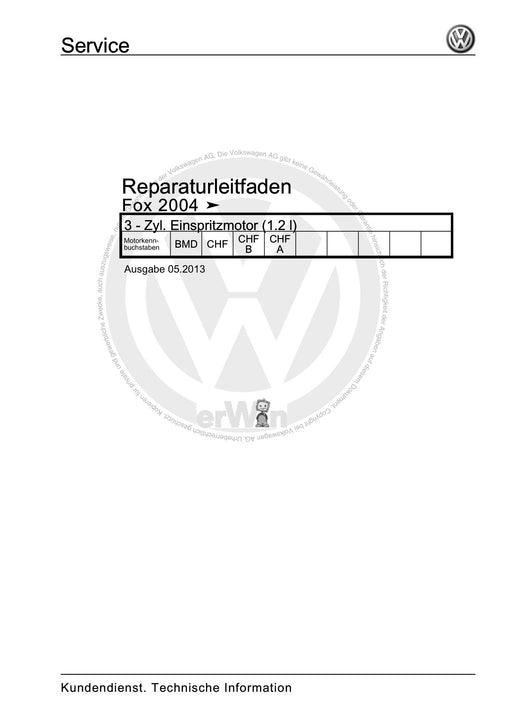 FOX (2004+) Reparaturanleitung 3 - Zyl. Einspritzmotor (1.2 l)