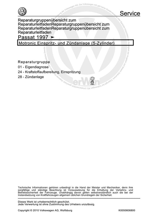 Passat (1997 - 2005) Passat-Passat Variant Reparaturanleitung Motronic Einspritz- und Zündanlage (5-Zylinder)