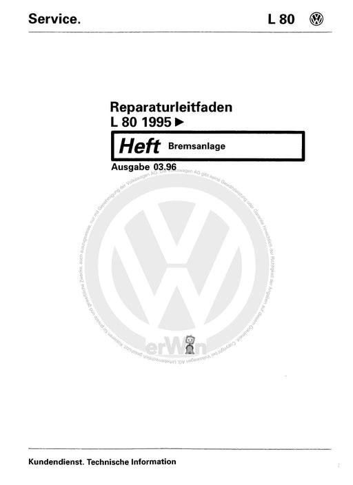 L 80 (1995 - 2001) Reparaturanleitung Bremsanlage