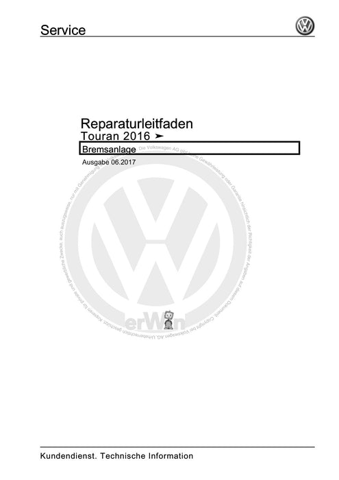 Touran (2016+) Reparaturanleitung Bremsanlage