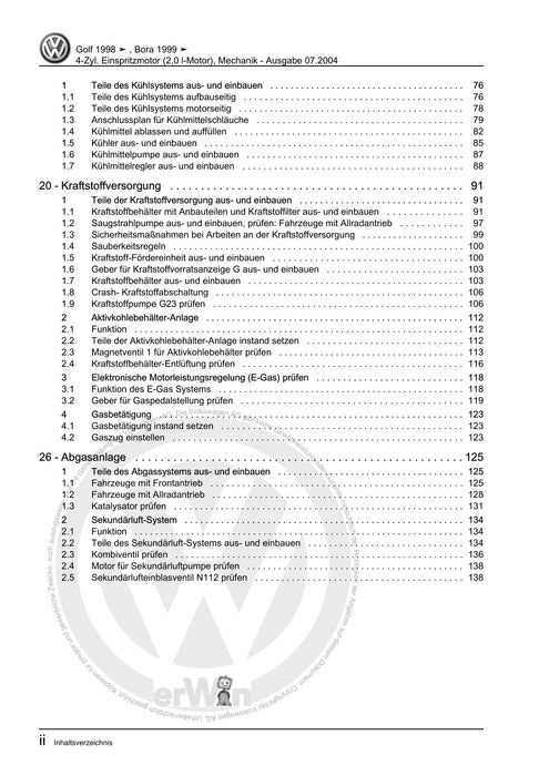 Golf IV (1998 - 2006) Golf-Golf Variant-Bora-Bora Variant Reparaturanleitung 4-Zyl. Einspritzmotor (2,0 l-Motor), Mechanik