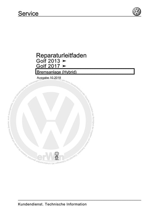 Golf VII (2013+2020)+Golf-Variant-Sportsvan Reparaturanleitung Bremsanlage (Hybrid)