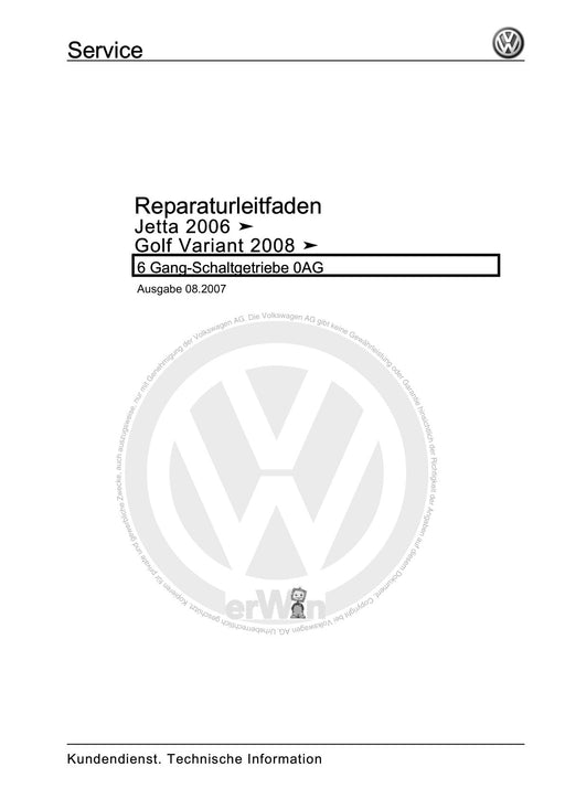 Golf V (2004 - 2007) Golf-Golf Variant-Golf Plus-Jetta Reparaturanleitung 6 Gang-Schaltgetriebe 0AG