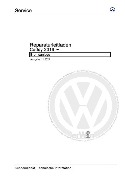 Caddy (2016 - 2020 ) Reparaturanleitung Bremsanlage