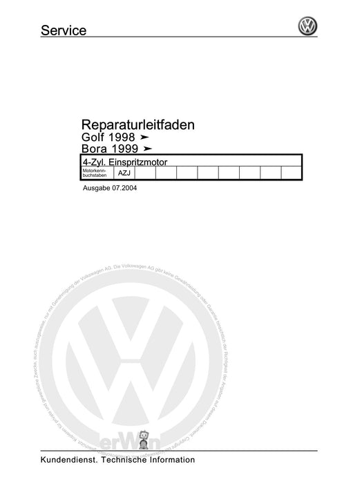Golf IV (1998 - 2006) Golf-Golf Variant-Bora-Bora Variant Reparaturanleitung 4-Zyl. Einspritzmotor