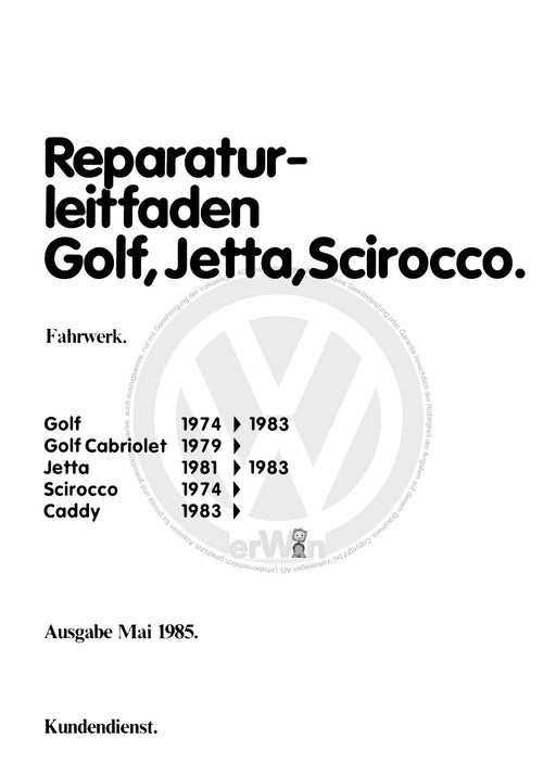 Golf I (1974 - 1984) Reparaturanleitung Fahrwerk