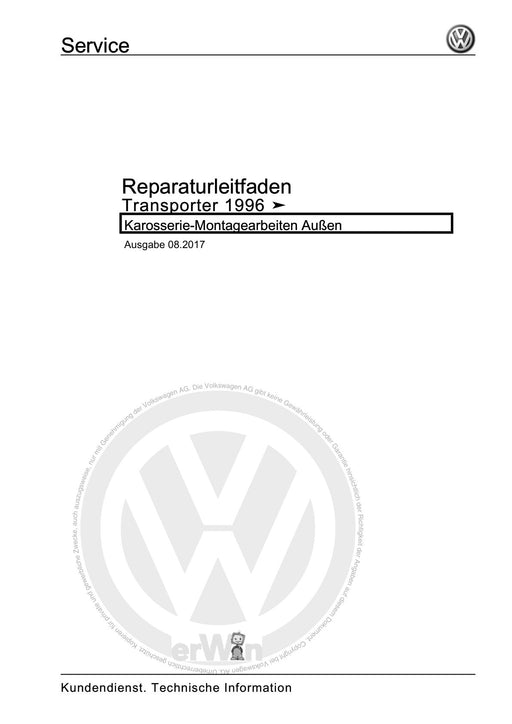 Transporter (1996 - 2003) Reparaturanleitung Karosserie-Montagearbeiten Außen
