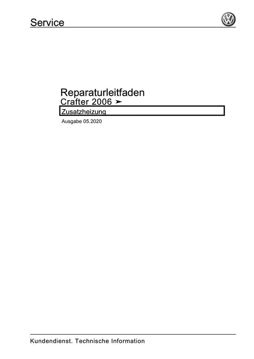 Crafter (2006 - 2016) Reparaturanleitung Zusatzheizung