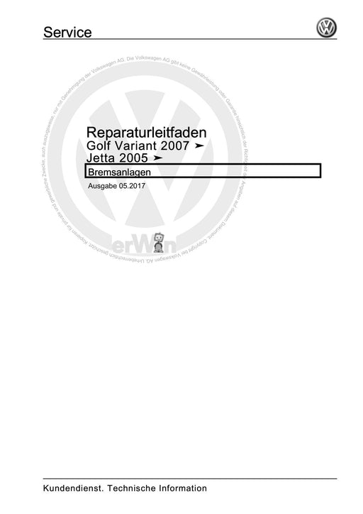 Golf V (2004 - 2007) Golf-Golf Variant-Golf Plus-Jetta Reparaturanleitung Bremsanlagen