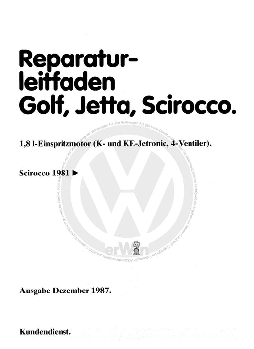 Golf I (1974 - 1984) Reparaturanleitung 1,8-l-Einspritzmotor (K- und KE-Jetronic, 4- Ventiler) KR,PL