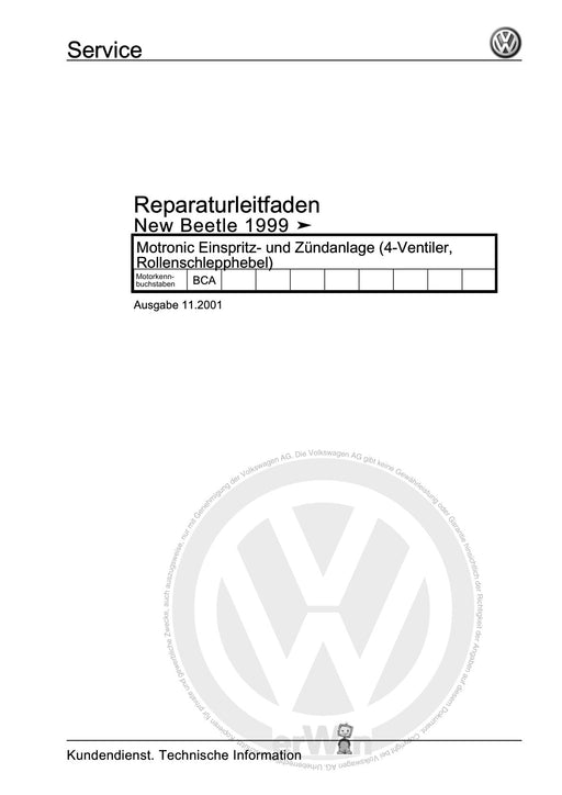 Beetle (1998 - 2010) New Beetle-Cabrio Reparaturanleitung Motronic Einspritz- und Zündanlage (4-Ventiler, Rollenschlepphebel)