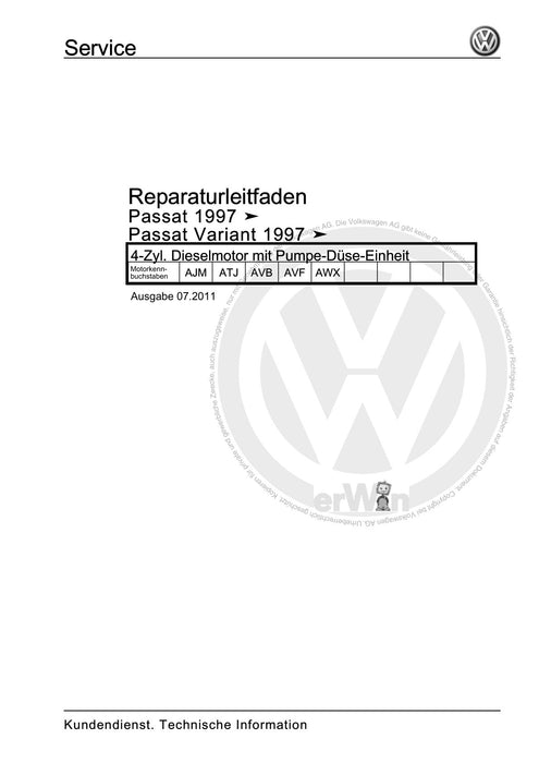 Passat (1997 - 2005) Passat-Passat Variant Reparaturanleitung 4-Zyl. Dieselmotor mit Pumpe-Düse-Einheit