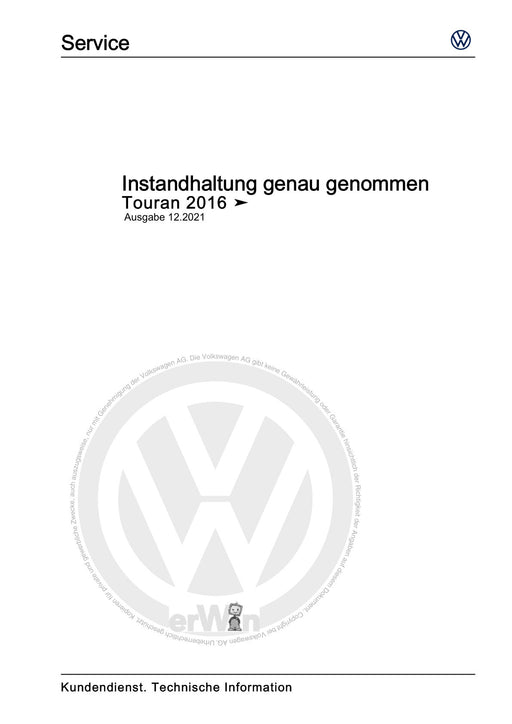 Touran (2016+) Maintenance handbook (IGG) Instandhaltung genau genommen