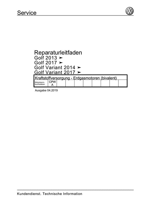 Golf VII (2013+2020)+Golf-Variant-Sportsvan Reparaturanleitung Kraftstoffversorgung - Erdgasmotoren (bivalent)