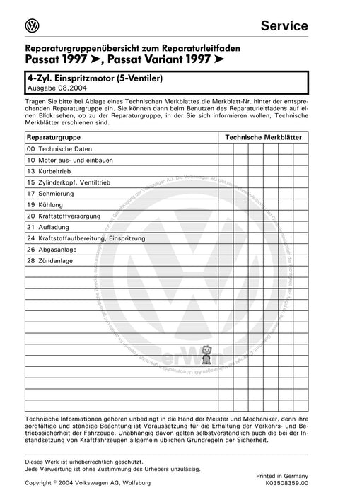 Passat (1997 - 2005) Passat-Passat Variant Reparaturanleitung 4-Zyl. Einspritzmotor (5-Ventiler), Mechanik ADR AEB ANB APT APU ARG